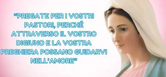 16.I MESSAGGI DELLA REGINA DELLA PACE AI PASTORI