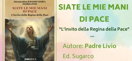 Siate le mie mani di Pace