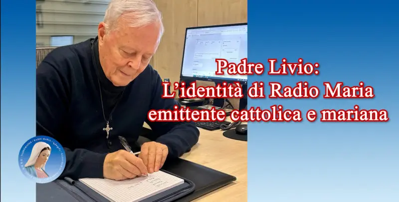 L'identità di Radio Maria emittente cattolica e mariana