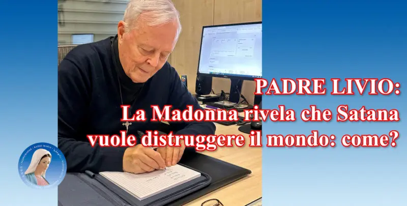 La Madonna rivela che Satana vuole distruggere il mondo: come?