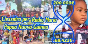 Aggiornamenti della Clessidra per Radio Maria Papua Nuova Guinea 15-10-2024