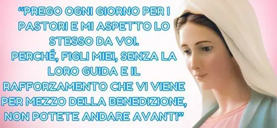 12.I MESSAGGI DELLA REGINA DELLA PACE AI PASTORI