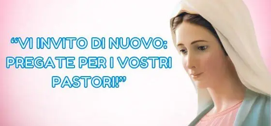 7.I MESSAGGI DELLA REGINA DELLA PACE AI PASTORI