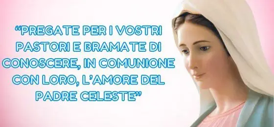 25.I MESSAGGI DELLA REGINA DELLA PACE AI PASTORI