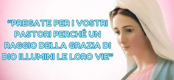 26.I MESSAGGI DELLA REGINA DELLA PACE AI PASTORI