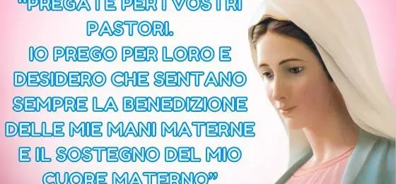 29.I MESSAGGI DELLA REGINA DELLA PACE AI PASTORI