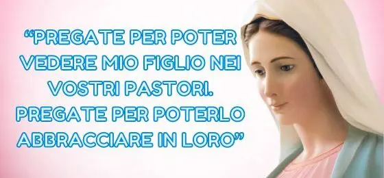 37.I MESSAGGI DELLA REGINA DELLA PACE AI PASTORI