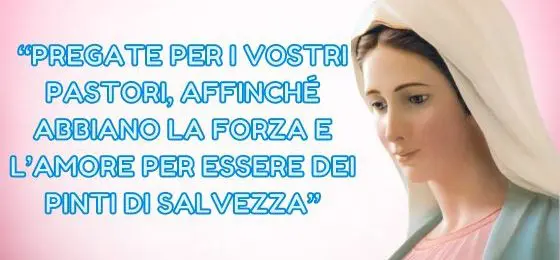 39.I MESSAGGI DELLA REGINA DELLA PACE AI PASTORI