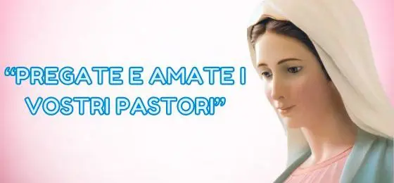 49.I MESSAGGI DELLA REGINA DELLA PACE AI PASTORI