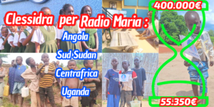 Aggiornamenti della Clessidra per Radio Maria Angola/ Sud Sudan/ Centro Africa/ Uganda 21-03-2025