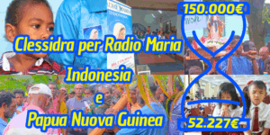 Aggiornamenti della Clessidra per Radio Maria in Indonesia e Radio Maria in Papua Nuova Guinea 03-07-2025