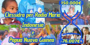 Aggiornamenti della Clessidra per Radio Maria in Indonesia e Radio Maria in Papua Nuova Guinea 05-08-2025