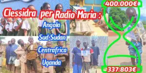 Aggiornamenti della Clessidra per Radio Maria Angola/ Sud Sudan/ Centro Africa/ Uganda 21-11-2025