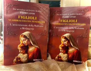 Figlioli vi abbraccio con tenerezza
