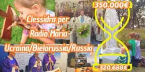 Aggiornamenti della Clessidra per Radio Maria Ucraina/ Bielorussia / Russia 13-05-2026