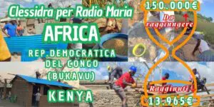 Aggiornamenti della Clessidra per Radio Maria Africa: Repubblica Democratica del Congo (Bukavu) - Kenya 24-08-2026