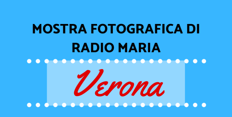 Mostra fotografica di Radio Maria Verona