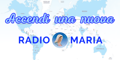 Accendi una nuova Radio Maria