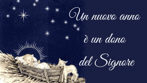 Un nuovo anno è un dono del Signore
