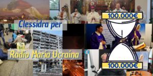 Clessidra Missionaria per Radio Maria Ucraina 7-03-2022