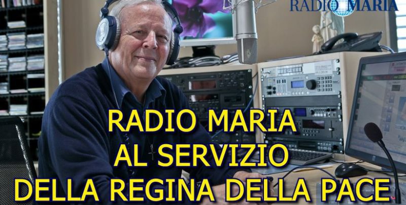 Radio Maria al servizio della Regina della Pace