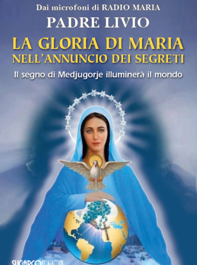 La Gloria di Maria nell’annuncio dei segreti