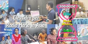 Clessidra missionaria per Radio Maria in Asia 30-05-2023