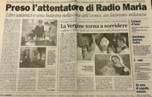 106 Preso l'attentatore di Radio Maria