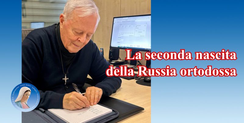 Padre Livio: La seconda nascita della Russia ortodossa - 8 Gennaio 2024