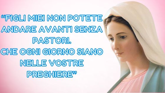 11.I MESSAGGI DELLA REGINA DELLA PACE AI PASTORI