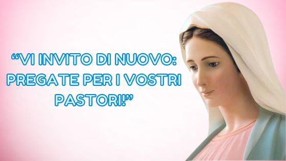 7.I MESSAGGI DELLA REGINA DELLA PACE AI PASTORI