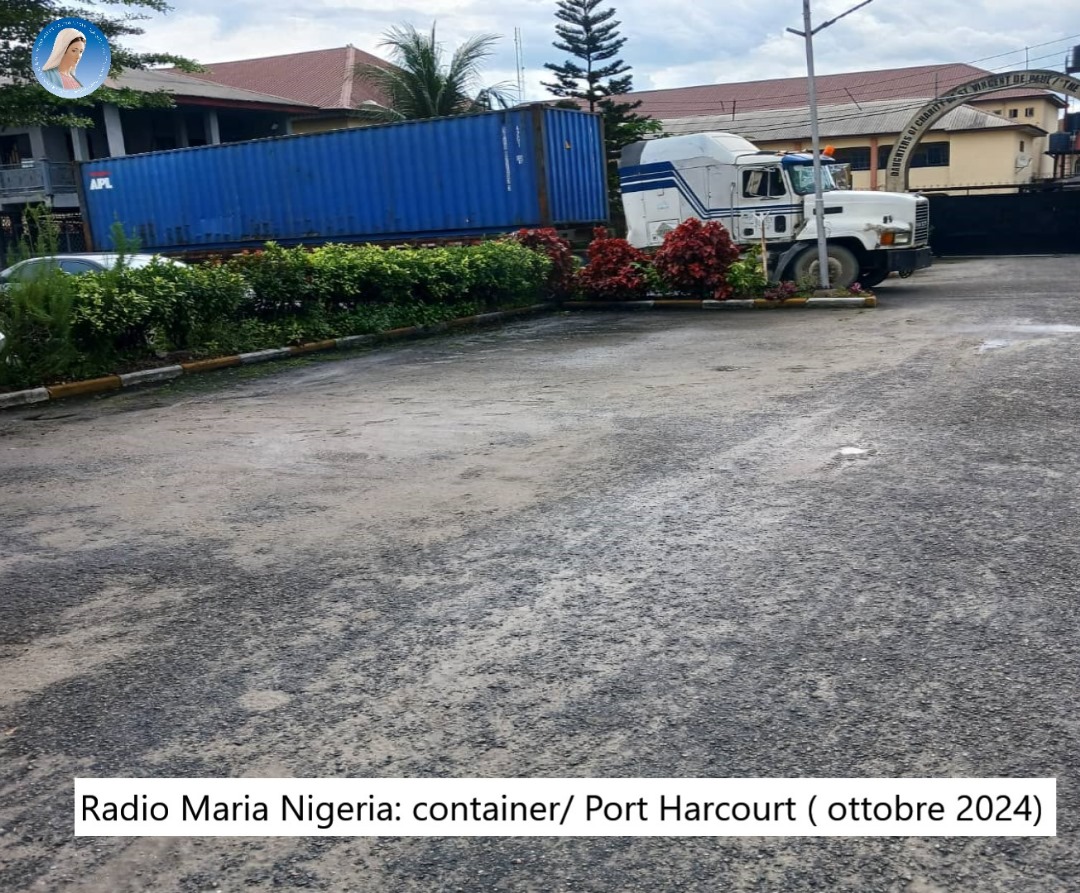 Radio Maria Nigeria container Port Hartcourt
