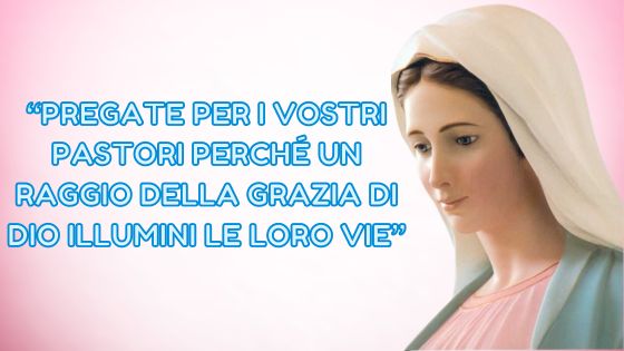 26.I MESSAGGI DELLA REGINA DELLA PACE AI PASTORI