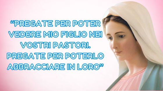 37.I MESSAGGI DELLA REGINA DELLA PACE AI PASTORI