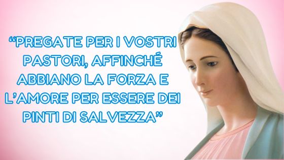 39.I MESSAGGI DELLA REGINA DELLA PACE AI PASTORI