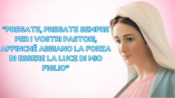 45.I MESSAGGI DELLA REGINA DELLA PACE AI PASTORI