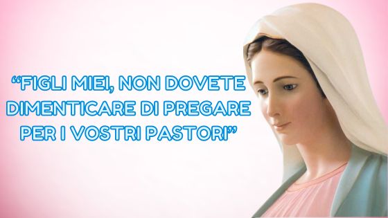 48.I MESSAGGI DELLA REGINA DELLA PACE AI PASTORI
