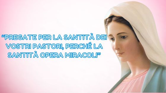 61.I MESSAGGI DELLA REGINA DELLA PACE AI PASTORI