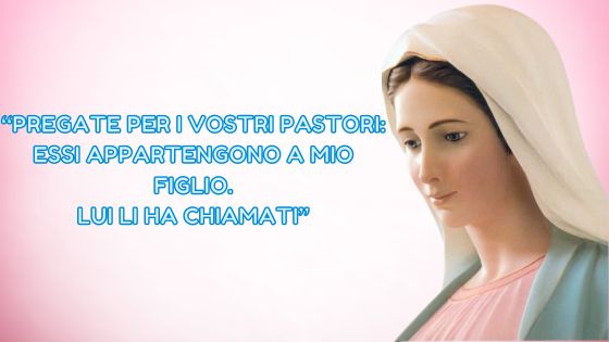 62.I MESSAGGI DELLA REGINA DELLA PACE AI PASTORI