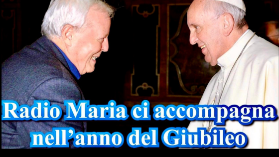 Radio Maria ci accompagna nell'anno del Giubileo