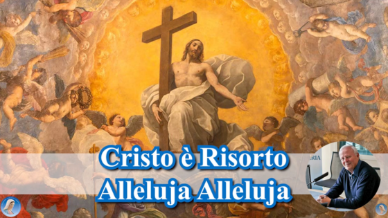 cristo è risorto alleluja alleluja