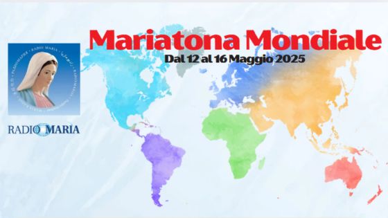 Mariatona Mondiale per Radio Maria anno 2025