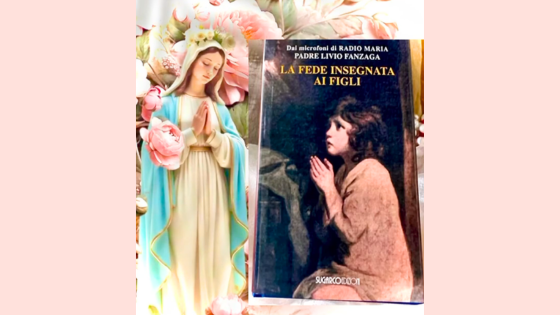 La Fede insegnata ai Figli