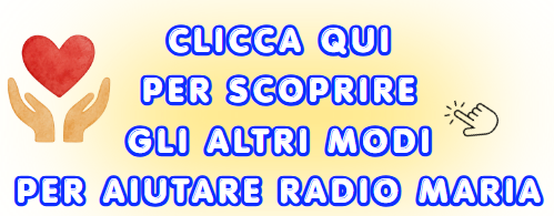 modi per aiutare Radio Maria